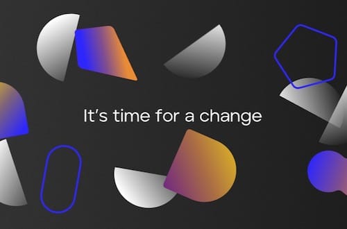 Colorful shapes surrounding the message: It's time for a change